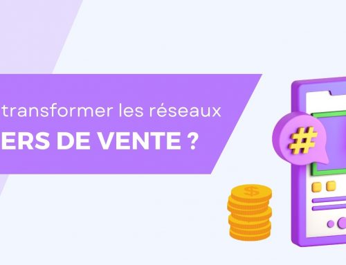 Comment transformer les réseaux sociaux en leviers de vente ?