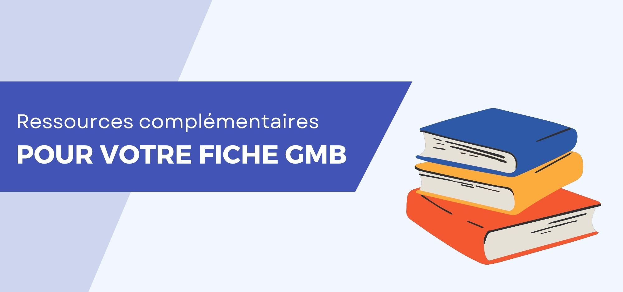 Fiche d'Établissement Google - Ressources complémentaires