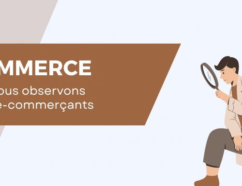 Ce que nous observons chez les e-commerçants