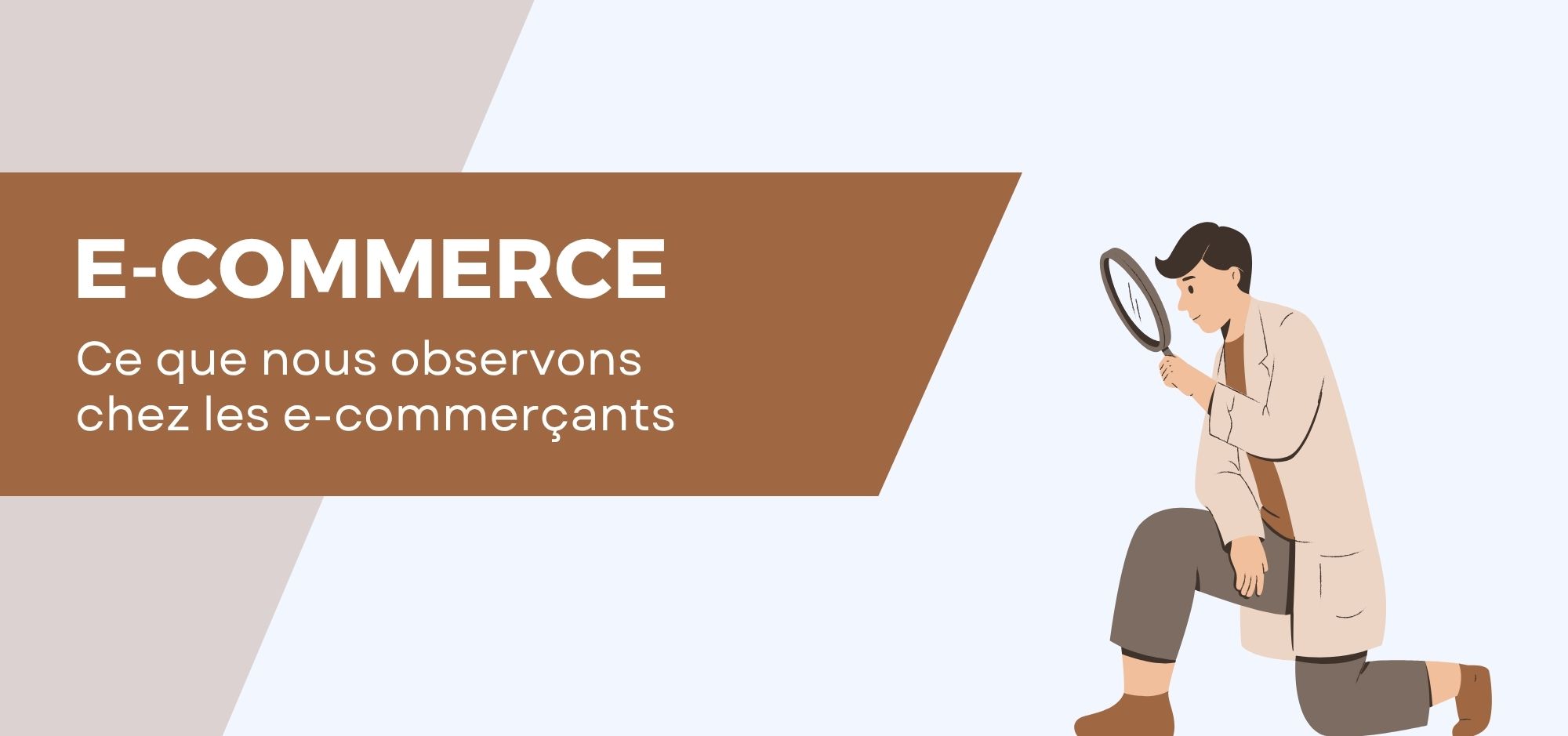 Ce que nous observons chez les e-commerçants