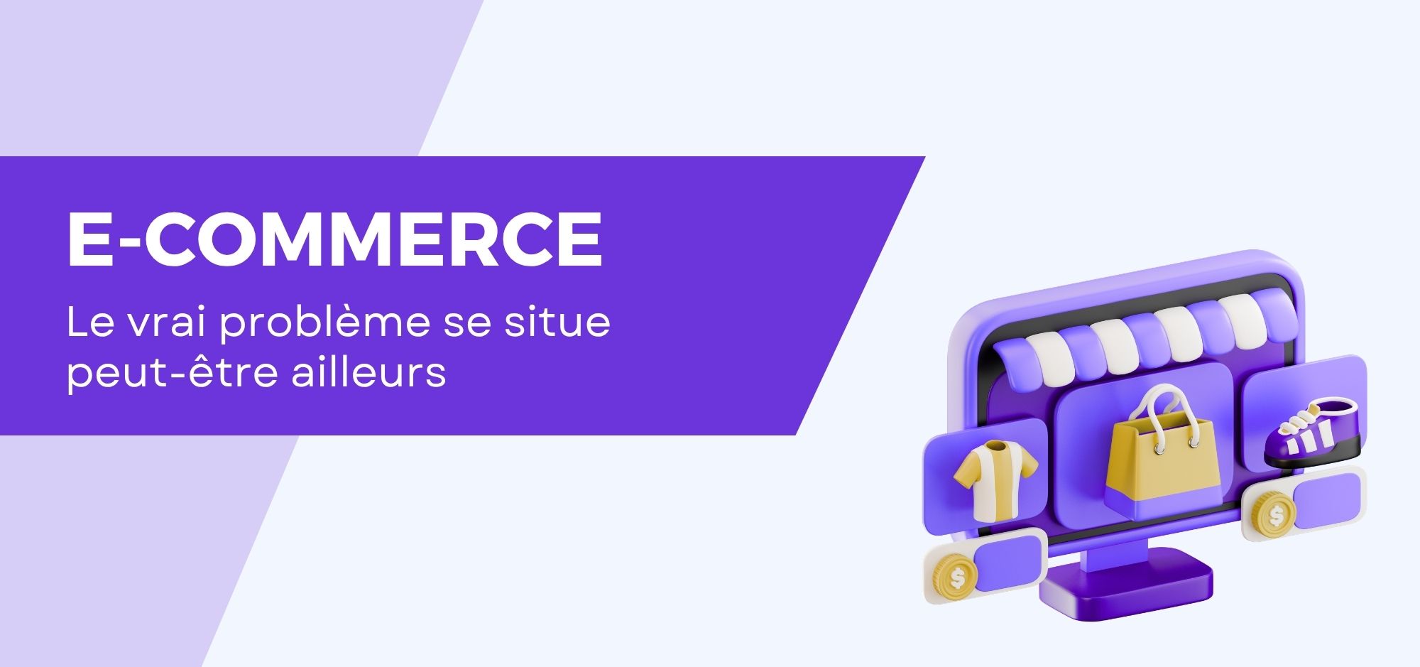 E-commerce le vrai problème se situe peut-être ailleurs